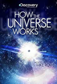 How The Universe Works - Season 1 (image for) How The Universe Works - Season 1